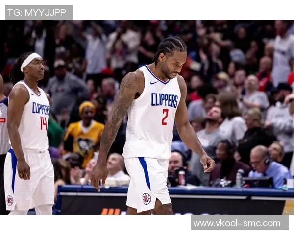 莱昂纳德缺席引发热议快船队遭到NBA官方警告与关注